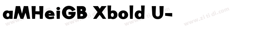 aMHeiGB Xbold U字体转换